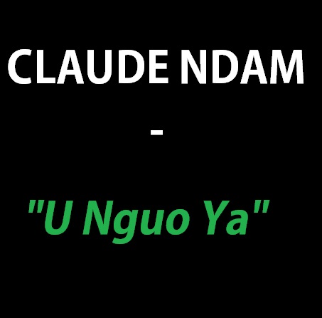 https://kamerlyrics.net/media/7270/u-nguo-ya-claude-ndam.jpg