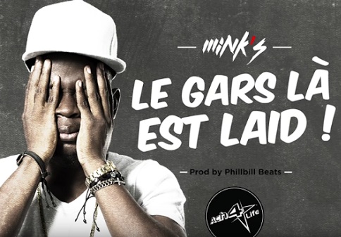 https://kamerlyrics.net/media/7370/le-gars-la-est-laid-mink-s.jpg