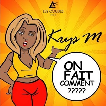 https://kamerlyrics.net/media/8892/on-fait-comment-krys-m.jpg