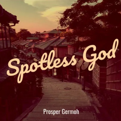 https://kamerlyrics.net/media/9767/spotless-god-prosper-germoh.jpg